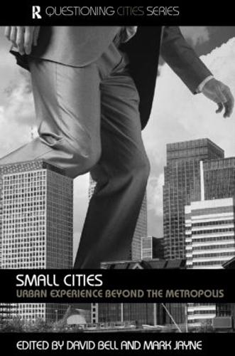 Small Cities - Questioning Cities (Paperback)