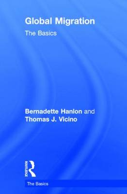 Global Migration: The Basics - The Basics (Hardback)