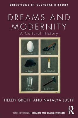 Dreams and Modernity: A Cultural History - Directions in Cultural History (Paperback)
