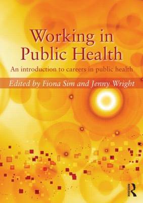 Working in Public Health: An Introduction to Careers in Public Health (Paperback)