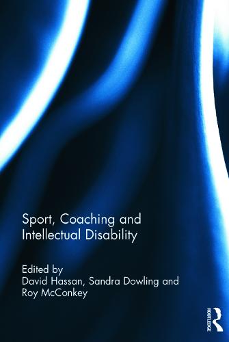 Sport, Coaching and Intellectual Disability (Hardback)