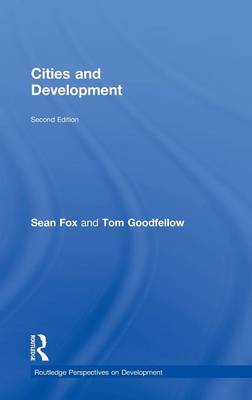Cities and Development - Routledge Perspectives on Development (Hardback)