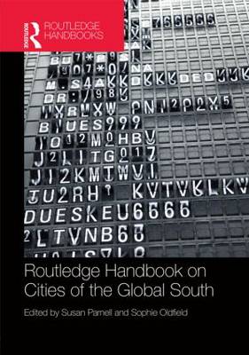 The Routledge Handbook on Cities of the Global South (Hardback)
