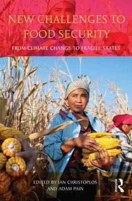 New Challenges to Food Security: From Climate Change to Fragile States (Paperback)
