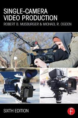 Single-Camera Video Production (Paperback)