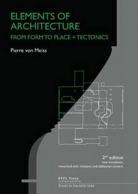 Elements of Architecture: From Form to Place (Paperback)