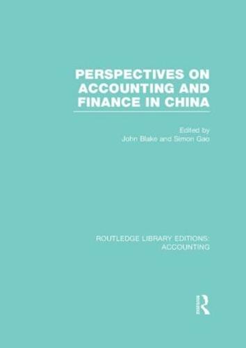 Perspectives on Accounting and Finance in China - Routledge Library Editions: Accounting (Hardback)