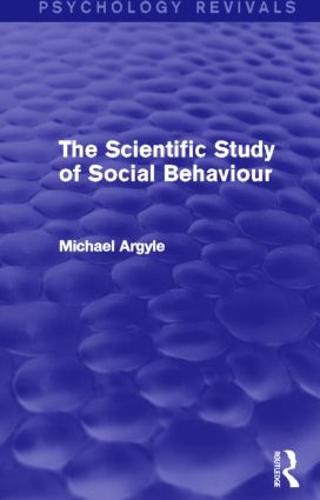 The Scientific Study of Social Behaviour (Psychology Revivals) (Paperback)