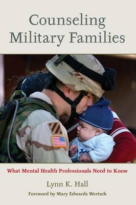 Counseling Military Families: What Mental Health Professionals Need to Know (Paperback)