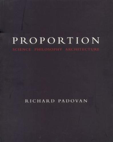 Proportion: Science Philosophy and Architecture (Paperback)