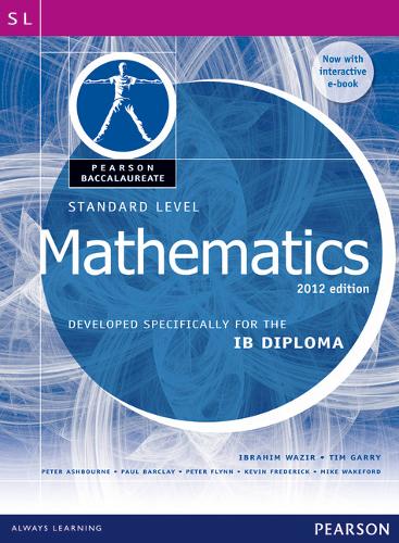 Pearson Baccalaureate Standard Level Mathematics Bundle for the IB Diploma 2012: Developed Specifically for the IB Diploma - Pearson International Baccalaureate Diploma: International Editions (Mixed media product)