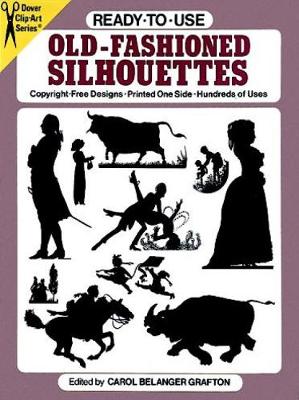 Ready to Use Old Fashioned Silhouettes - Dover Clip Art Ready-to-Use (Kit)