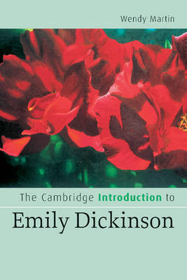 The Cambridge Introduction to Emily Dickinson - Cambridge Introductions to Literature (Paperback)