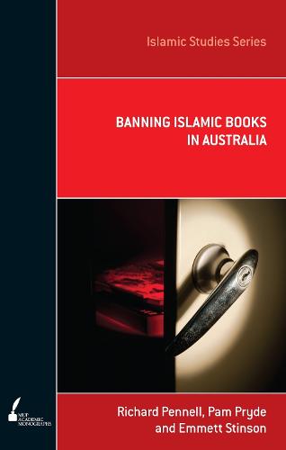 Banning Islamic Books in Australia - Islamic Studies Series (Paperback)