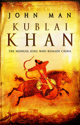 Kublai Khan: From Xanadu to Superpower (Paperback)