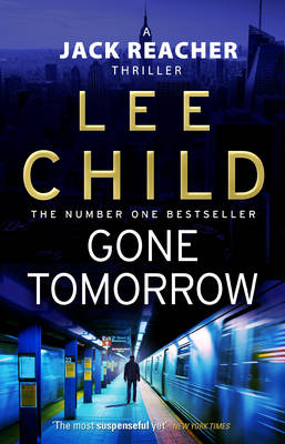 Gone Tomorrow - Jack Reacher 13 (Paperback)