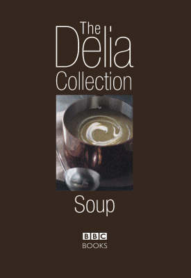 The Delia Collection, Soup (Hardback)
