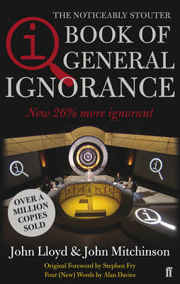 QI: The Book of General Ignorance: The Noticeably Stouter Edition (Paperback)