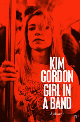 Girl in a Band (Paperback)