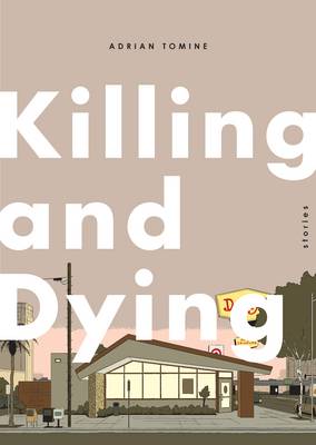 Killing and Dying (Hardback)