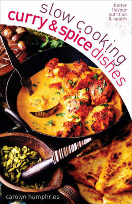 Slow cooking curry & spice dishes (Paperback)