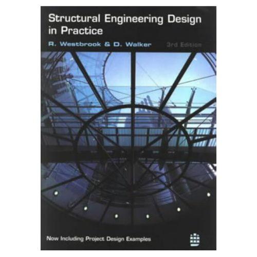 Structural Engineering Design in Practice (Paperback)