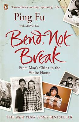Bend, Not Break: From Mao's China to the White House (Paperback)
