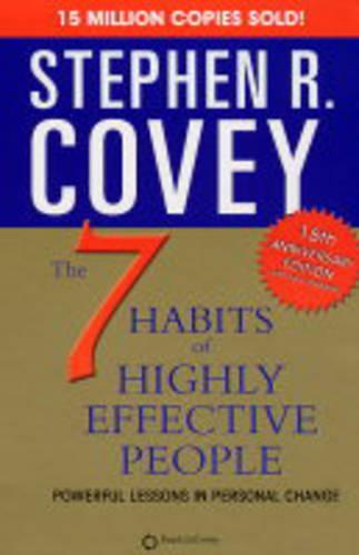 The 7 Habits of Highly Effective People: Powerful Lessons in Personal Change (Paperback)