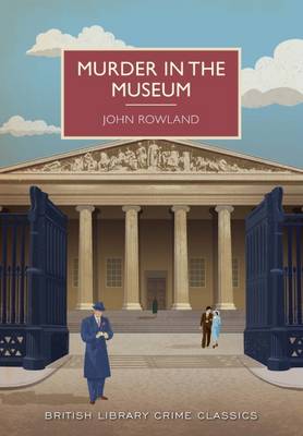 Murder in the Museum - British Library Crime Classics (Paperback)