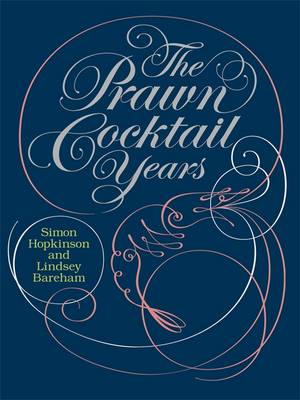 The Prawn Cocktail Years (Hardback)