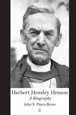 Herbert Hensley Henson: A Biography (Paperback)
