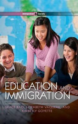 Education and Immigration - Polity Immigration and Society Series (Hardback)