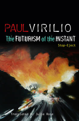 The Futurism of the Instant: Stop-Eject (Paperback)