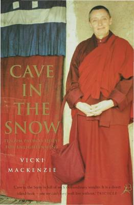 Cave in the Snow: A Western Woman's Quest for Enlightenment (Paperback)