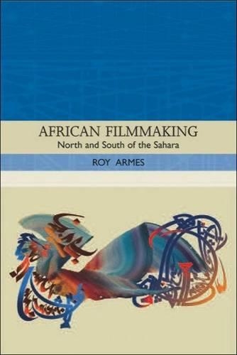 African Filmmaking: North and South of the Sahara - Traditions in World Cinema (Paperback)
