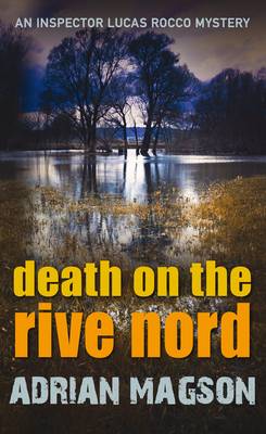 Death on the Rive Nord - Inspector Lucas Rocco Mystery 2 (Hardback)