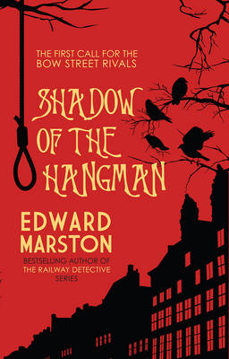 Shadow of the Hangman - Bow Street Rivals 1 (Paperback)