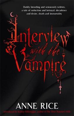 Interview with the Vampire - The Vampire Chronicles 1 (Paperback)