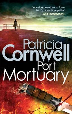 Port Mortuary - Scarpetta 18 (Paperback)