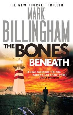 The Bones Beneath By Mark Billingham Waterstones