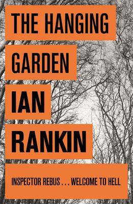 The Hanging Garden - A Rebus Novel (Paperback)