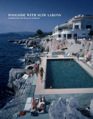 Poolside with Slim Aarons (Hardback)