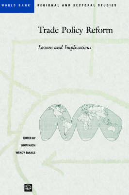 Trade Policy Reform: Lessons and Implications - World Bank Regional & Sectoral Studies (Paperback)
