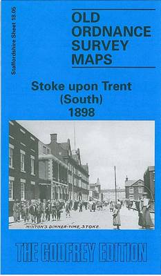 Stoke-upon-Trent (South) 1898: Staffordshire Sheet 18.05 - Old O.S. Maps of Staffordshire (Sheet map, folded)