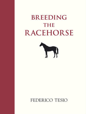 Breeding the Racehorse (Paperback)