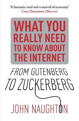 From Gutenberg to Zuckerberg: What You Really Need to Know About the Internet (Paperback)