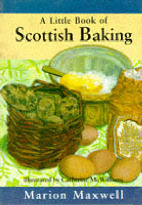 A Little Scottish Baking Book - Little Cookbook S. (Hardback)