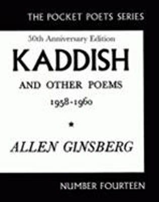 Kaddish and Other Poems 1958 - 1960 (Paperback)