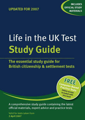Life in the UK Test - Study Guide: The Essential Study Guide for the Life in the UK Test (Paperback)
