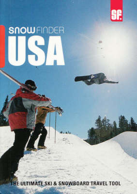Snowfinder USA: The Ultimate Ski and Snowboard Travel Tool (Paperback)